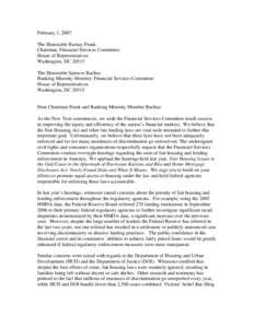 February 1, 2007 The Honorable Barney Frank Chairman, Financial Services Committee House of Representatives Washington, DC[removed]The Honorable Spencer Bachus