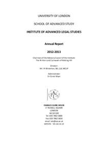 UNIVERSITY OF LONDON SCHOOL OF ADVANCED STUDY INSTITUTE OF ADVANCED LEGAL STUDIES Annual Report[removed]