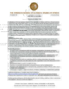 THE AMERICAN SCHOOL OF CLASSICAL STUDIES AT ATHENS FOUNDED 1881 www.ascsa.edu.gr  POSITION AVAILABLE
