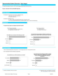 Apprenticeship Student Outcomes - Quick Report British Columbia Institute of Technology This report shows data from the 2011, 2012, and 2013 Apprenticeship Student Outcomes Survey. Program: Automotive Technician GM (ASEP