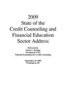 Microsoft Word - Susan C. Keating 2009 NFCC State of the Credit Counseling and Financial Education Sector Address.doc