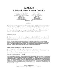 Let Me In!!! (“Biometric Access & Neural Control”) William J. Lawson, Ph.D. Technical PM/Advisory Board, ICDRI AT&T Global Network Services 3405 W. Dr. Martin Luther King, Jr. Blvd.