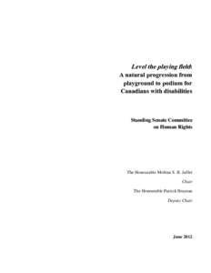 Level the playing field: A natural progression from playground to podium for Canadians with disabilities  Standing Senate Committee