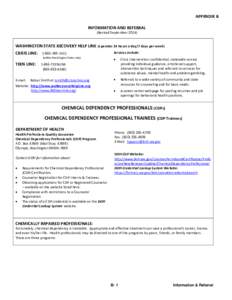 APPENDIX B INFORMATION AND REFERRAL (Revised September[removed]WASHINGTON STATE RECOVERY HELP LINE (operates 24 hours a day/7 days per week) CRISIS LINE: [removed]