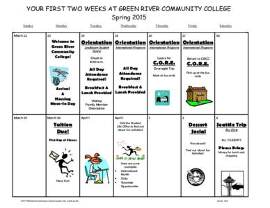 YOUR FIRST TWO WEEKS AT GREEN RIVER COMMUNITY COLLEGE Spring 2015 Sunday March 22  Monday