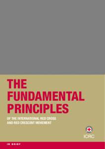 The fundamental principles of the International Red Cross and Red Crescent Movement