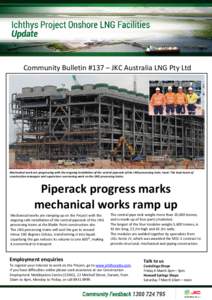 Community Bulletin #137 – JKC Australia LNG Pty Ltd  Mechanical work are progressing with the ongoing installation of the central piperack of the LNG processing train. Inset: The local team of construction managers and