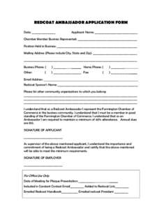 REDCOAT AMBASSADOR APPLICATION FORM Date: _________________ Applicant Name: _______________________________  Chamber Member Business Represented: ___________________________________________