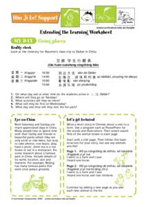 Hao Jí Le! Support www.curriculum.edu.au/haojile Extending the Learning Worksheet MY DAY Going places Reality check