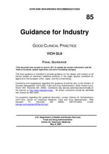 CONTAINS NON-BINDING RECOMMENDATIONS  85 Guidance for Industry GOOD CLINICAL PRACTICE VICH GL9