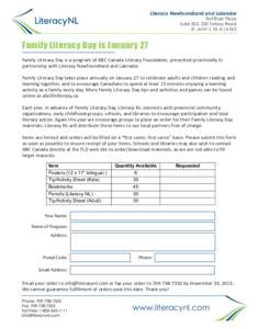 Literacy Newfoundland and Labrador Fall River Plaza Suite 205, 320 Torbay Road St. John’s, NL A1A 0L3  Family Literacy Day is January 27