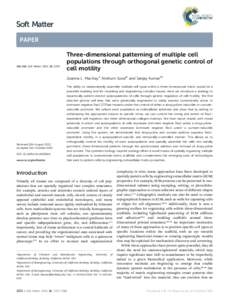 Soft Matter PAPER Cite this: Soft Matter, 2014, 10, 2372  Three-dimensional patterning of multiple cell