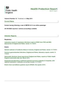 Volume 8 Number 18 Published on: 9 May[removed]Current News Contact tracing following a case of MERS-CoV in an airline passenger UK HIV/AIDS reporters’ seminar proceedings available