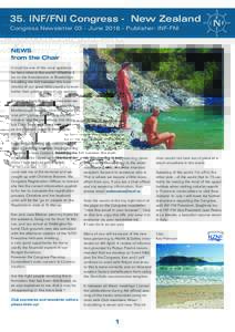 35. INF/FNI Congress - New Zealand Congress Newsletter 03 - JunePublisher: INF-FNI News from the Chair It must be one of the most spectacular ferry rides in the world! Whether it