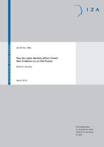 How Do Labor Markets Affect Crime? New Evidence on an Old Puzzle