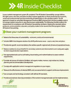 4R Inside Checklist Is your nutrient management system 4R consistent? The 4R Nutrient Stewardship concept defines the right source, rate, time, and place for plant nutrient application as those producing the economic, so