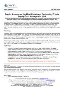 Press Release  29th July 2014 Preqin Announces the Most Consistent Performing Private Equity Fund Managers in 2014