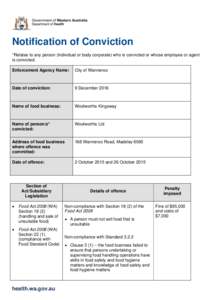 Notification of Conviction *Relates to any person (individual or body corporate) who is convicted or whose employee or agent is convicted. Enforcement Agency Name:  City of Wanneroo