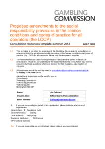 !  Proposed amendments to the social responsibility provisions in the licence conditions and codes of practice for all operators (the LCCP)