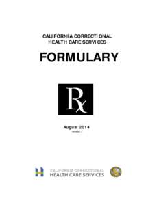 CALIFORNIA CORRECTIONAL HEALTH CARE SERVICES FORMULARY  August 2014