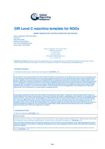 GRI Level C reporting template for NGOs Update responses here (currently contain prior year answers) Name of organization: Oxfam New Zealand Filled in by: Name: Barry Coates Position: Executive Director