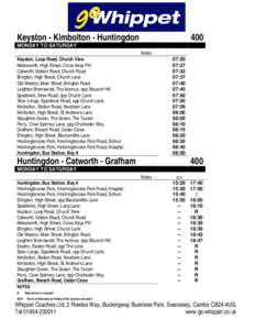 Keyston - Kimbolton - Huntingdon  400 MONDAY TO SATURDAY Notes :