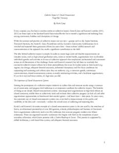 Collective Impact & Shared Measurement Tough But Necessary By Mark Cabaj It may surprise you, but here is another article on collective impact. Since Kania and Kramer’s articles (2011, 2012) on these topic in the Stanf