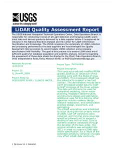 LiDAR Quality Assessment Report The USGS National Geospatial Technical Operations Center, Data Operations Branch is responsible for conducting reviews of all Light Detection and Ranging (LiDAR) pointcloud data and derive