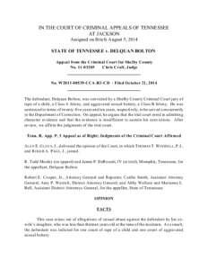 IN THE COURT OF CRIMINAL APPEALS OF TENNESSEE AT JACKSON Assigned on Briefs August 5, 2014 STATE OF TENNESSEE v. DELQUAN BOLTON Appeal from the Criminal Court for Shelby County No[removed]