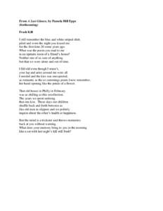 From A Last Glance, by Pamela Hill Epps (forthcoming) Fresh Kill I still remember the blue and white striped shirt, piled and worn the night you kissed me for the first time 20 some years ago.