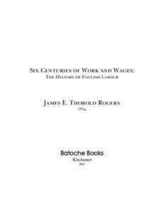 Ethics / Corn Laws / Economic history of the United Kingdom / Great Famine / Protectionism / Thorold Rogers / Labour economics / Value theory / The Wealth of Nations / Parliament of the United Kingdom / Marxist theory / United Kingdom