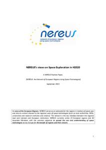 NEREUS’s views on Space Exploration in H2020 A NEREUS Position Paper, (NEREUS: the Network of European Regions Using Space Technologies) September[removed]As voice of the European Regions, NEREUS serves as an advocate fo