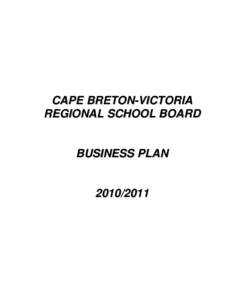 CAPE BRETON-VICTORIA REGIONAL SCHOOL BOARD BUSINESS PLAN[removed]
