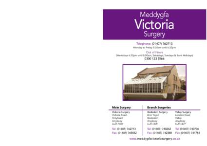 Meddygfa  Victoria Surgery  Telephone: ([removed]