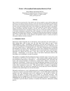 Fetch: A Personalised Information Retrieval Tool Innes Martin and Joemon M Jose Department of Computing Science, University of Glasgow 17 Lilybank Gardens, Glasgow G12 8QQ, Scotland {innes, jj}@dcs.gla.ac.uk