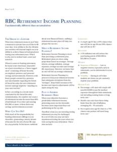 Page 1 of 3  RBC Retirement Income Planning Fundamentally different than accumulation  The Dream of a Lifetime