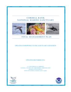 CORDELL BANK N AT I O N A L M A R I N E S A N C T U A RY FINAL MANAGEMENT PLAN  UPDATED IN RESPONSE TO THE SANCTUARY EXPANSION