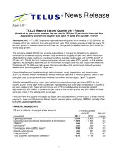 News News Release Release August 5, 2011  TELUS Reports Second Quarter 2011 Results
