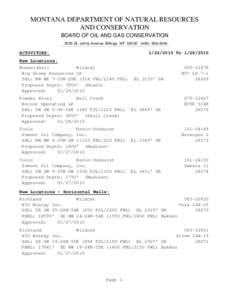 MONTANA DEPARTMENT OF NATURAL RESOURCES AND CONSERVATION BOARD OF OIL AND GAS CONSERVATION 2535 St. Johns Avenue, Billings, MT[removed]0040  ACTIVITIES: