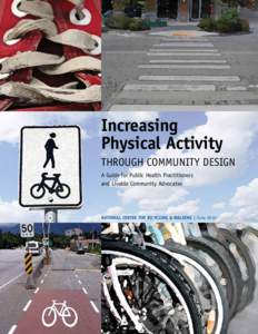 Increasing Physical Activity Through Community Design A Guide for Public Health Practitioners and Livable Community Advocates