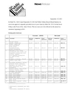 News Release  September 23, 2011 In Order No[removed]dated September 23, 2011 the Public Utilities Board (Board finalizes its sewer rate approval, originally provided on an ex parte basis by Order No[removed]for the Sewer