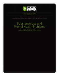 2010 SURVEY  DATA P R E PA R E D BY S O U T H W E ST I N T E R D I S C I P L I N A RY R E S E A R C H C E N T E R A N D C E N T E R F O R V I O LE N C E P R E V E N T I O N & CO M M U N I T Y S A F E T Y, A R I ZO N A ST