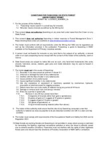 CONDITIONS FOR FOSSICKING ON STATE FOREST UNDER FOREST PERMIT PERMIT No. «LICENCE_NUMBER_X» 1. For the purpose of this Authority – 1.1. ‘Fossicking’ means search in a small way for minerals; 1.2. ‘Minerals’ m