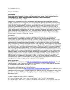 Dear NARMH Member: For your information: WEBINAR Behavioral Health Issues for Children and Families in Rural Areas - The Affordable Care Act: Considerations for School Behavioral Health Programs in Rural Communities