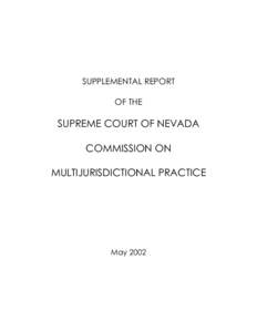 SUPPLEMENTAL REPORT OF THE SUPREME COURT OF NEVADA COMMISSION ON MULTIJURISDICTIONAL PRACTICE