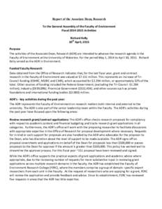 Report of the Associate Dean, Research To	
  the	
  General	
  Assembly	
  of	
  the	
  Faculty	
  of	
  Environment	
   Fiscal	
  2014-­‐2015	
  Activities	
     Richard	
  Kelly	
   30th	
  April,	
 