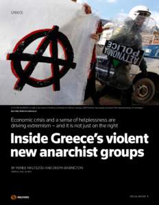 GREECE  A IS FOR ANARCHY: A rally in the town of Amfissa, northwest of Athens, during a 2010 trial for two people accused of the fatal shooting of a teenager. REUTERS/Yiorgos Karahalis  Economic crisis and a sense of hel