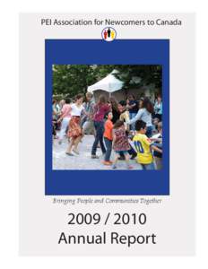 PEI Association for Newcomers to Canada  Bringing People and Communities Together[removed]Annual Report