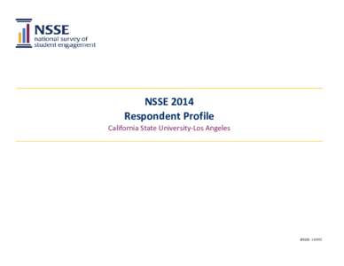 NSSE 2014 Respondent Profile California State University-Los Angeles  IPEDS: 110592