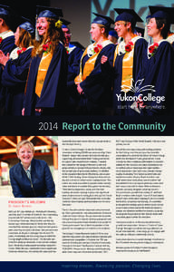 2014 Report to the Community  PRESIDENT’S WELCOME Dr. Karen Barnes  With our 50 th year behind us, I find myself reflecting